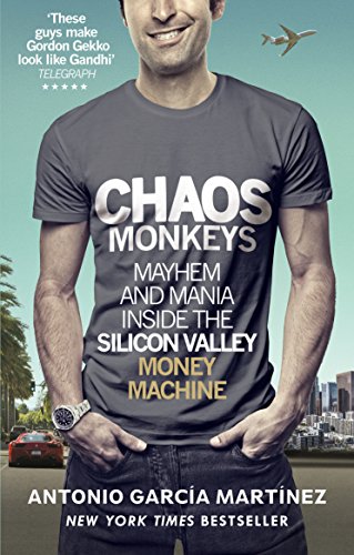 Stock image for Chaos Monkeys: Inside the Silicon Valley Money Machine for sale by ThriftBooks-Dallas