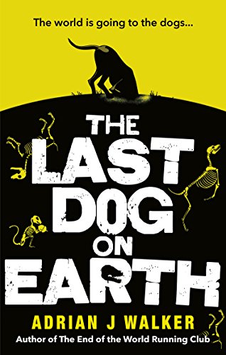 Beispielbild fr The Last Dog on Earth zum Verkauf von SecondSale