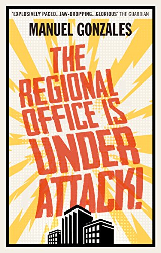 Stock image for The Regional Office is Under Attack!: Gonzales Manuel for sale by WorldofBooks