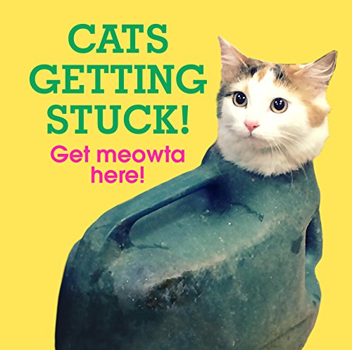Stock image for Cats Getting Stuck! for sale by SecondSale