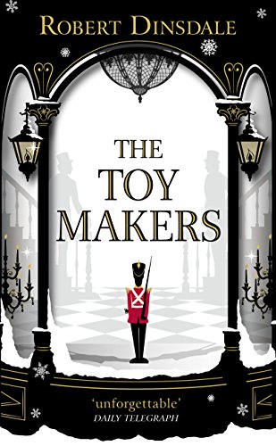 9781785036347: The Toymakers: Dark, enchanting and utterly gripping'
