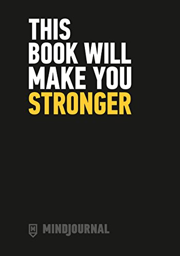 9781785036606: Mindjournal This Book Will Make You Stronger: This Book Will Make You Stronger – The Guide to Journalling for Men