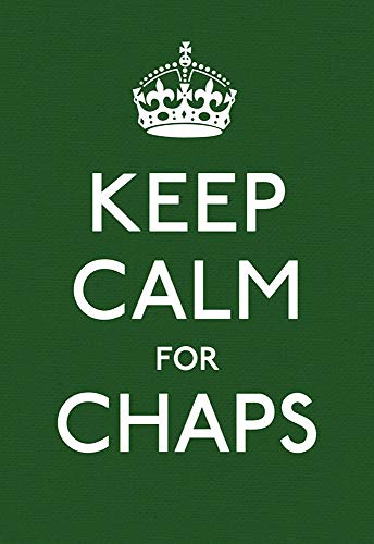 9781785039232: Keep Calm for Chaps: Good Advice for Hard Times