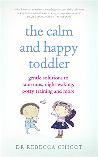 Stock image for The Calm and Happy Toddler for sale by Blackwell's