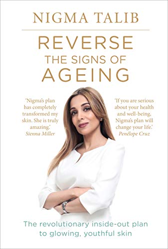 9781785040139: Reverse the Signs of Ageing: The revolutionary inside-out plan to glowing, youthful skin