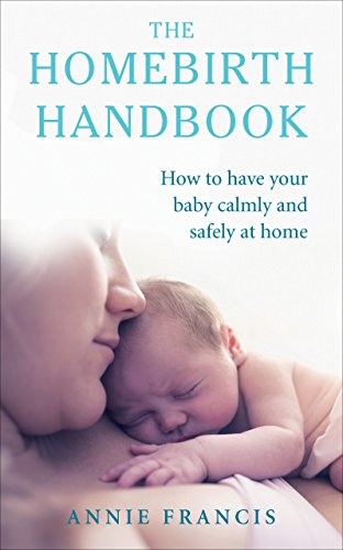 Stock image for The Homebirth Handbook for sale by Blackwell's