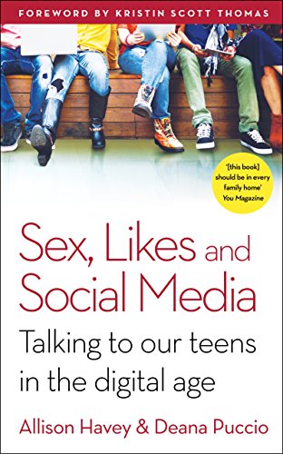 Beispielbild für Sex, Likes and Social Media: Talking to Our Teens in the Digital Age zum Verkauf von SecondSale