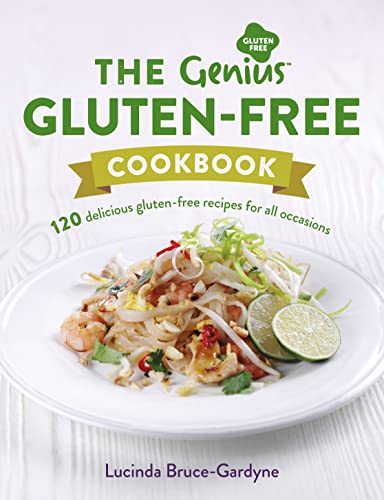 Beispielbild fr Genius Gluten-Free Cookbook: 120 Delicious Gluten-Free Recipes for All Occasions zum Verkauf von WorldofBooks