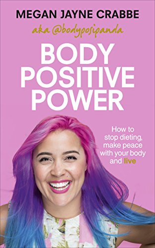 9781785041327: Body Positive Power: How to stop dieting, make peace with your body and live