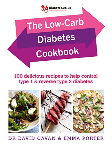 Imagen de archivo de The Low-Carb Diabetes Cookbook: 100 delicious recipes to help control type 1 and reverse type 2 diabetes a la venta por Goldstone Books