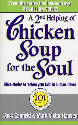 Imagen de archivo de A Second Helping of Chicken Soup for the Soul : 101 Stories More Stories to Open the Heart and Rekindle the Spirits of Mothers a la venta por Better World Books Ltd