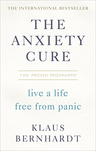 Beispielbild fr The Anxiety Cure: Live a Life Free From Panic in Just a Few Weeks zum Verkauf von WorldofBooks