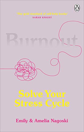burnout emily and amelia nagoski burnout emily and amelia nagoski