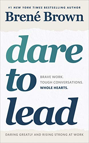 Beispielbild fr Dare to Lead: Brave Work. Tough Conversations. Whole Hearts. zum Verkauf von medimops