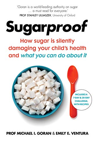 Stock image for Sugarproof: How sugar is silently damaging your child's health and what you can do about it for sale by AwesomeBooks