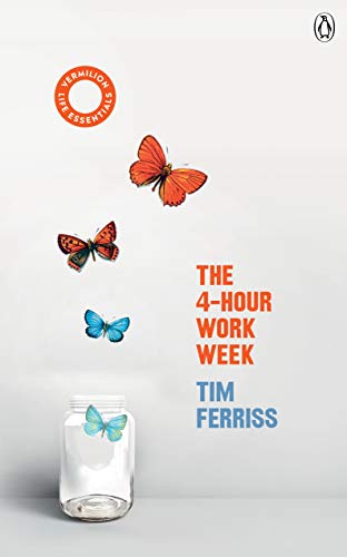 Beispielbild fr The 4-Hour Work Week: (Vermilion Life Essentials) (Vermilion Life Essentials, 3) zum Verkauf von WorldofBooks