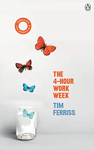 Imagen de archivo de The 4-Hour Work Week: (Vermilion Life Essentials) (Vermilion Life Essentials, 3) a la venta por WorldofBooks