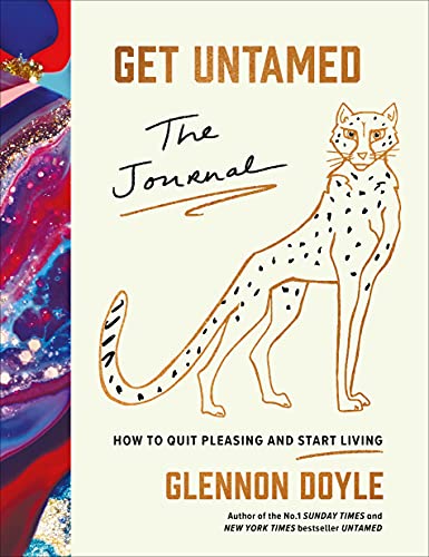 9781785043949: Get Untamed: The Journal (How to Quit Pleasing and Start Living)