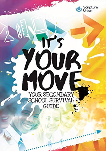 Stock image for It's Your Move: Your guide to moving to secondary school for sale by AwesomeBooks