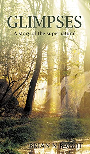 Stock image for Glimpses: A story of the supernatural for sale by Lucky's Textbooks