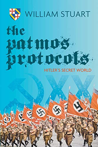 Stock image for The Patmos Protocol; Hitler's Secret World for sale by Chiron Media