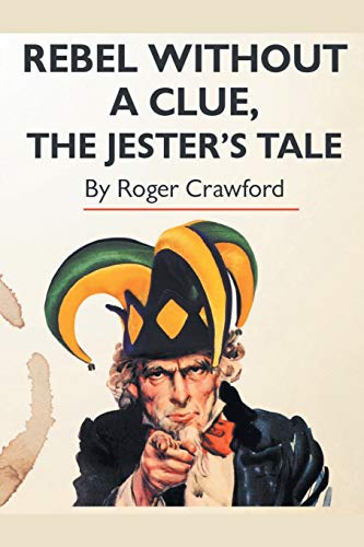 Stock image for Rebel Without A Clue, The Jester's Tale for sale by WorldofBooks