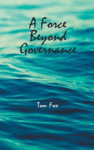 Beispielbild fr A Force Beyond Governance zum Verkauf von Reuseabook