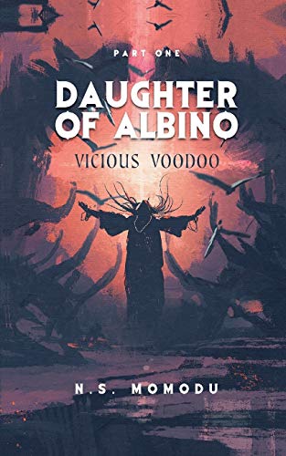 Stock image for Daughter of Albino: Vicious Voodoo for sale by Chiron Media