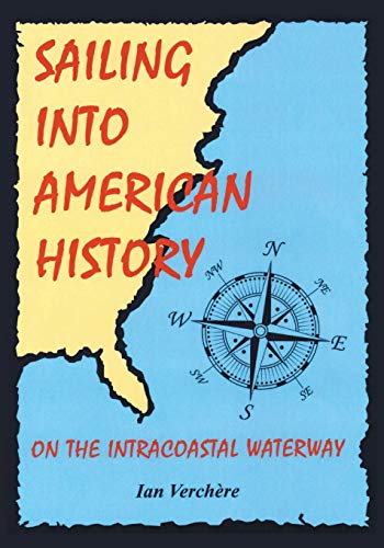 Stock image for Sailing Into American History for sale by AwesomeBooks