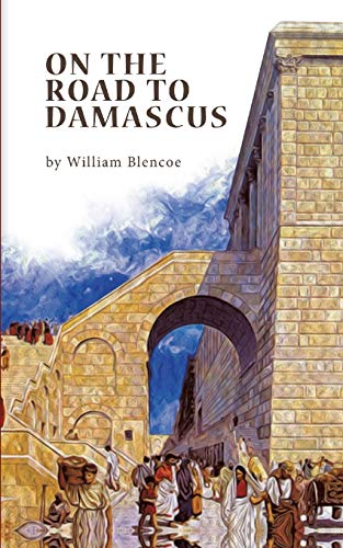 Stock image for On The Road To Damascus for sale by Lucky's Textbooks