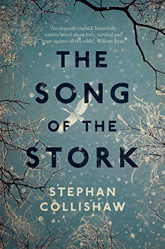 Beispielbild fr The Song of the Stork: a story of love, hope and survival zum Verkauf von WorldofBooks