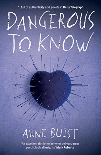 Stock image for Dangerous to Know: A Psychological Thriller featuring Forensic Psychiatrist Natalie King: 2 (Natalie King, Forensic Psychiatrist, 2) for sale by WorldofBooks