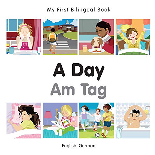 9781785080401: My First Bilingual Book - A Day (German-English)