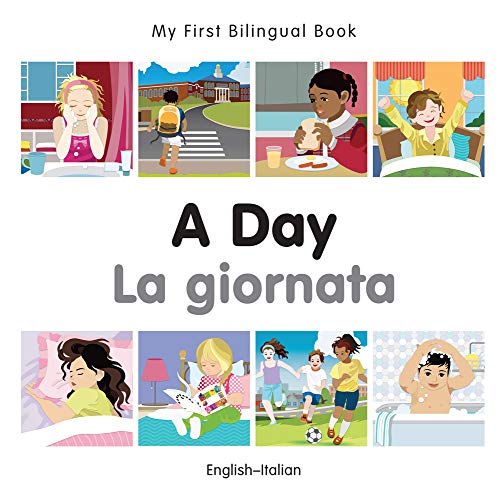 9781785080418: My First Bilingual Book - A Day (English-Italian)