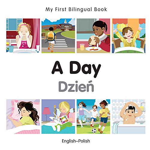 9781785080449: My First Bilingual Book - A Day (English-Polish)
