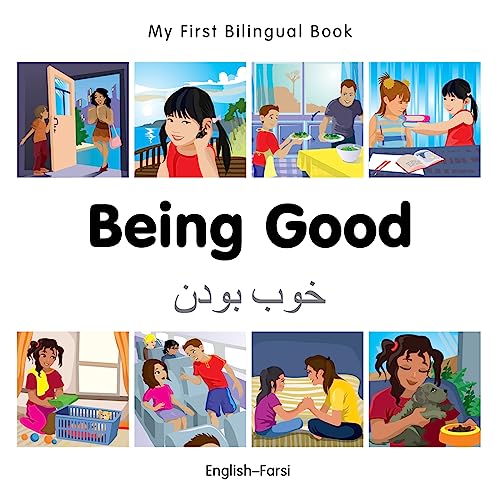 9781785080555: My First Bilingual Book - Being Good (English-Farsi): English–farsi