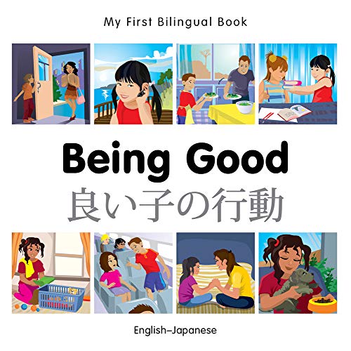 9781785080593: My First Bilingual Book - Being Good (Japanese-English)