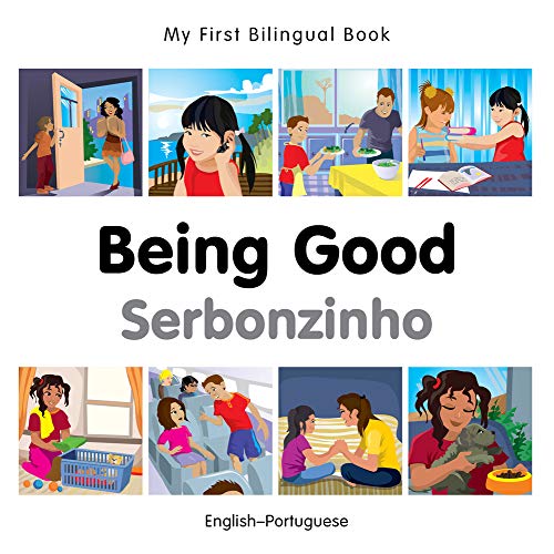 Stock image for My First Bilingual Book-Being Good (English-Portuguese) (Portuguese and English Edition) for sale by SecondSale