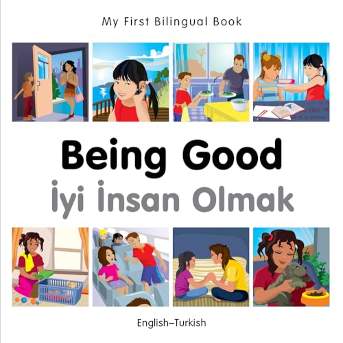 9781785080661: My First Bilingual Book–Being Good (English–Turkish)
