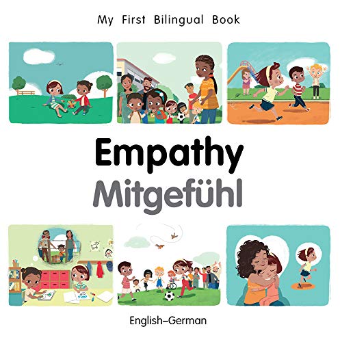 Stock image for My First Bilingual Book?Empathy (English?German) (English and German Edition) for sale by GF Books, Inc.