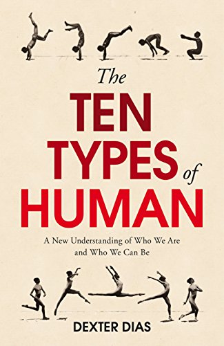 Beispielbild fr The Ten Types of Human: A New Understanding of Who We Are, and Who We Can Be zum Verkauf von WorldofBooks
