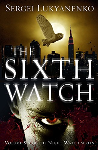 9781785150319: The Sixth Watch: (Night Watch 6)