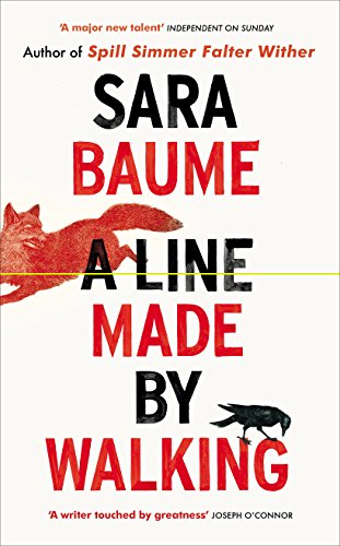 Beispielbild fr A Line Made By Walking: Sara Baume zum Verkauf von WorldofBooks