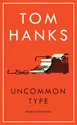 9781785151514: Uncommon Type: Some Stories