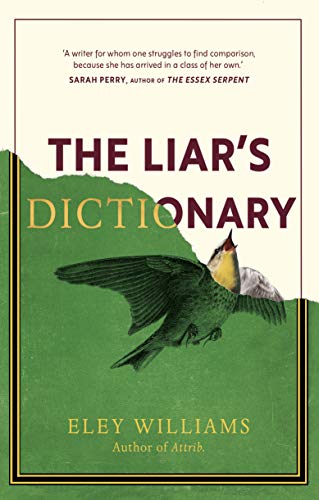 The Liar's Dictionary : A winner of the 2021 Betty Trask Awards - Eley Williams