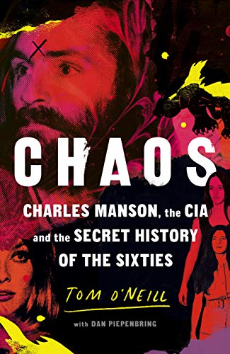 Beispielbild fr Chaos: Charles Manson, the CIA and the Secret History of the Sixties zum Verkauf von WorldofBooks