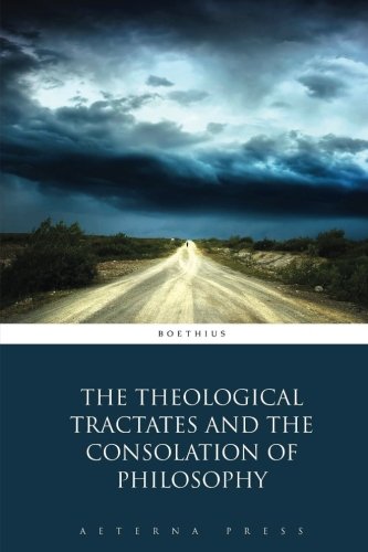 9781785160547: The Theological Tractates and the Consolation of Philosophy