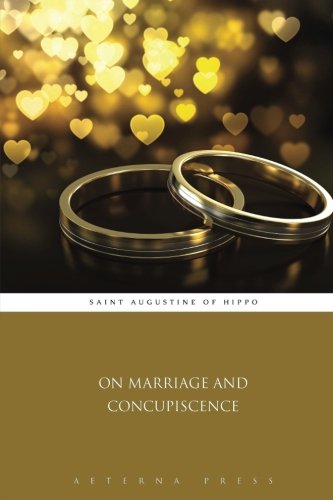 Beispielbild fr On Marriage and Concupiscence zum Verkauf von ThriftBooks-Dallas