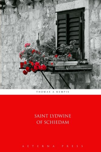 Stock image for Saint Lydwine of Schiedam for sale by Wonder Book