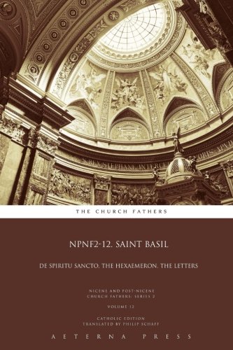 9781785162961: NPNF2-12. Saint Basil: De Spiritu Sancto, The Hexaemeron, The Letters: CE: Volume 12 (NPNF2: 21 Volumes)